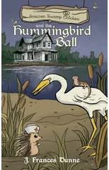 Amazon Swamp Chicken and the Hummingbird Ball