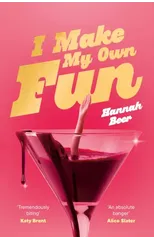 I Make My Own Fun