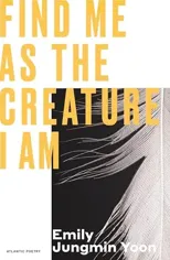 Find Me As the Creature I Am