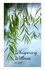 Whispering Willows