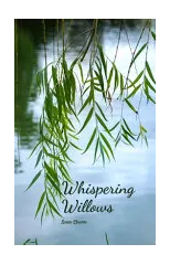 Whispering Willows