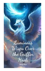 Luminous Wisps Over the Griffin Hook