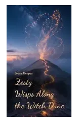 Zesty Wisps Along the Witch Dune