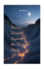 Narrow Wisps Beyond the Dragon Shale