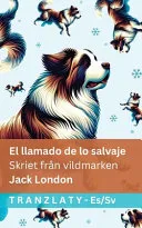 El llamado de lo salvaje / Skriet fran vildmarken