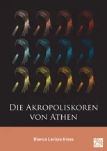 Die Akropoliskoren von Athen