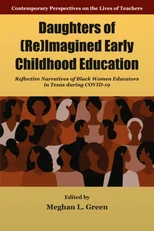Daughters of (Re)Imagined Early Childhood Education
