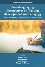 Translanguaging Perspectives on Writing Development and Pedagogy