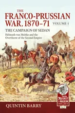 The Franco-Prussian War 1870-71 Volume 1