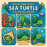 Bold & Easy Sea Turtle Coloring Book