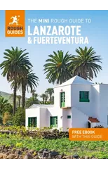 The Mini Rough Guide to Lanzarote and Fuerteventura