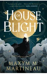 The Threadmender Chronicles - House of Blight