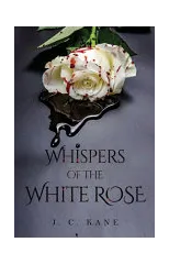 Whispers of the White Rose