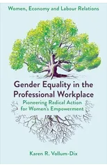 Gender Equality in the Professional Workplace