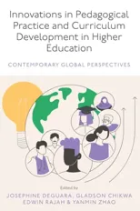 Innovations in Pedagogical Practice and Curriculum Development in Higher Education
