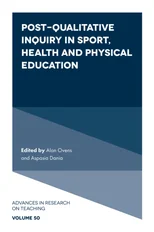 Post-Qualitative Inquiry in Sport, Health and Physical Education