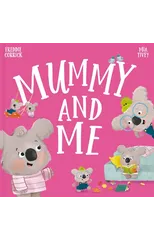 Mummy and Me