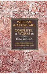 William Shakespeare Complete Works The Histories