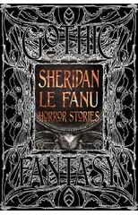 Sheridan Le Fanu Horror Stories