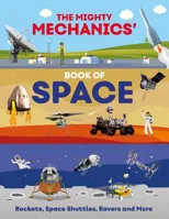 The Mighty Mechanics’ Book of Space