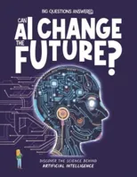 Can AI Change the Future?