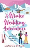 A Winter Wedding Adventure