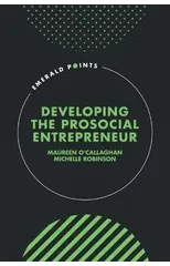 Developing the Prosocial Entrepreneur