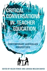 Critical Conversations in Teacher Education