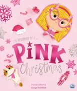 I'm Dreaming of a Pink Christmas by Frances Gilbert