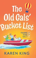 The Old Gals' Bucket List