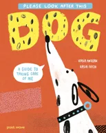 Please Look After This Dog