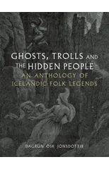 Ghosts, Trolls and the Hidden People