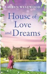 The House of Love and Dreams
