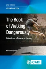The Book of Walking Dangerously