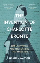 The Invention of Charlotte Bronte