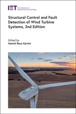 Structural Control and Fault Detection of Wind Turbine Systems