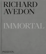Richard Avedon Immortal