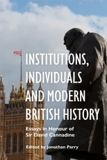 Institutions, Individuals and Modern British History
