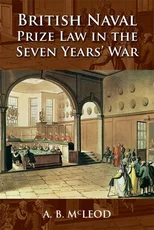 British Naval Prize Law in the Seven Years' War
