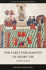 The Early Parliaments of Henry VIII, 1510-1523