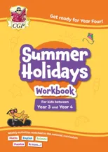 CGP Summer Holidays Activity Workbook - for kids between Year 3 and Year 4 (ages 7-8)