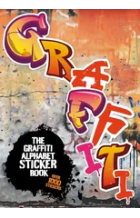 The Graffiti Alphabet Sticker Book