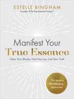 Manifest Your True Essence