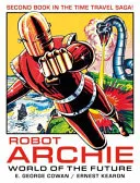 Robot Archie and the World of the Future