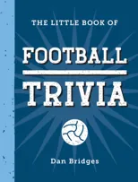 The Little Book of Football Trivia