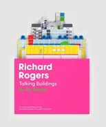 Richard Roger’s Talking Buildings