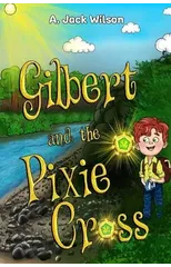 Gilbert and the Pixie Cross