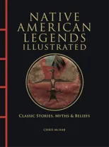 Native American Legends Illustrated