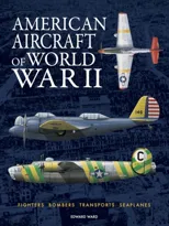 American Aircraft of World War II