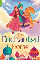 The Enchanted Horse - Foxton Reader Level-1 (400 Headwords A1/A2) with free online AUDIO